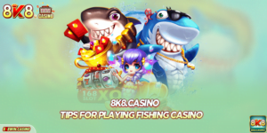 Tips For Playing Fishing casino That Is Easiest To Win Today