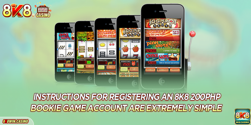 Instructions for registering an 8K8 200PHP bookie game account are extremely simple