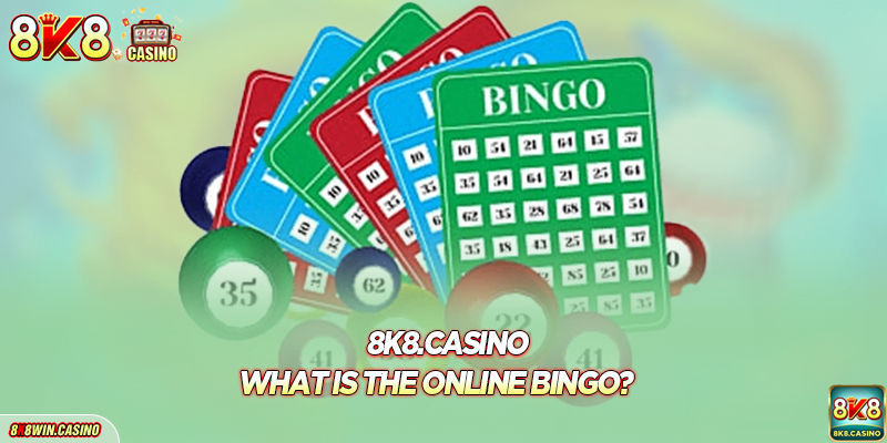 What is the Online Bingo?