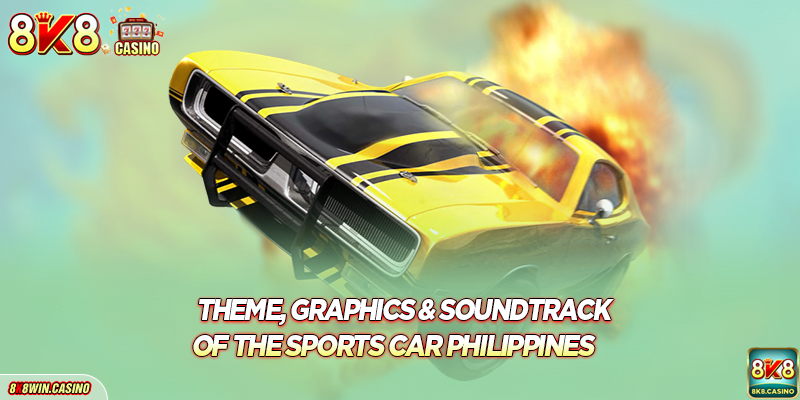 Theme, Graphics & Soundtrack of the Sports car Philippines
