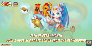 28th Of Every Month – Join A Huge 8k8 PARTY Bonus From The Playground