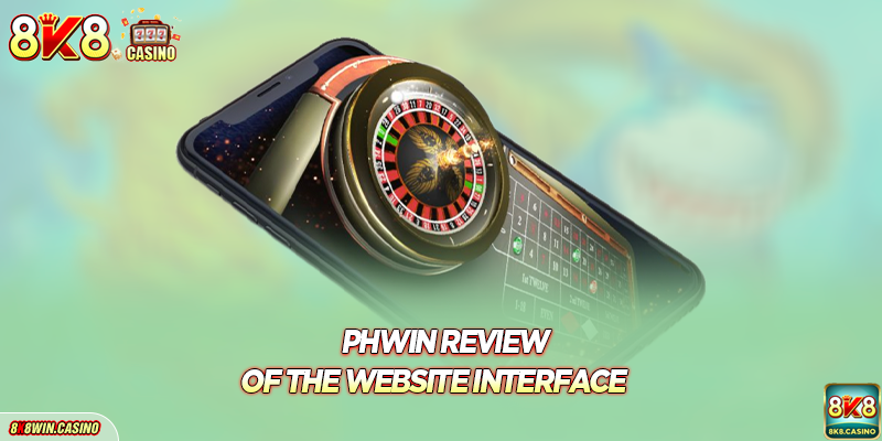 PHWIN review of the website interface