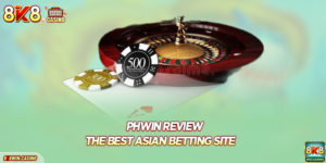 PHWIN Review - The Best Asian Betting Site