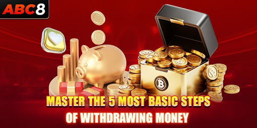 Master the 5 most basic steps of withdrawing money